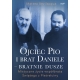 Ojciec Pio i brat Daniele – bratnie dusze - Matteo Bevilacqua /patronat MOC W SŁABOŚCI/